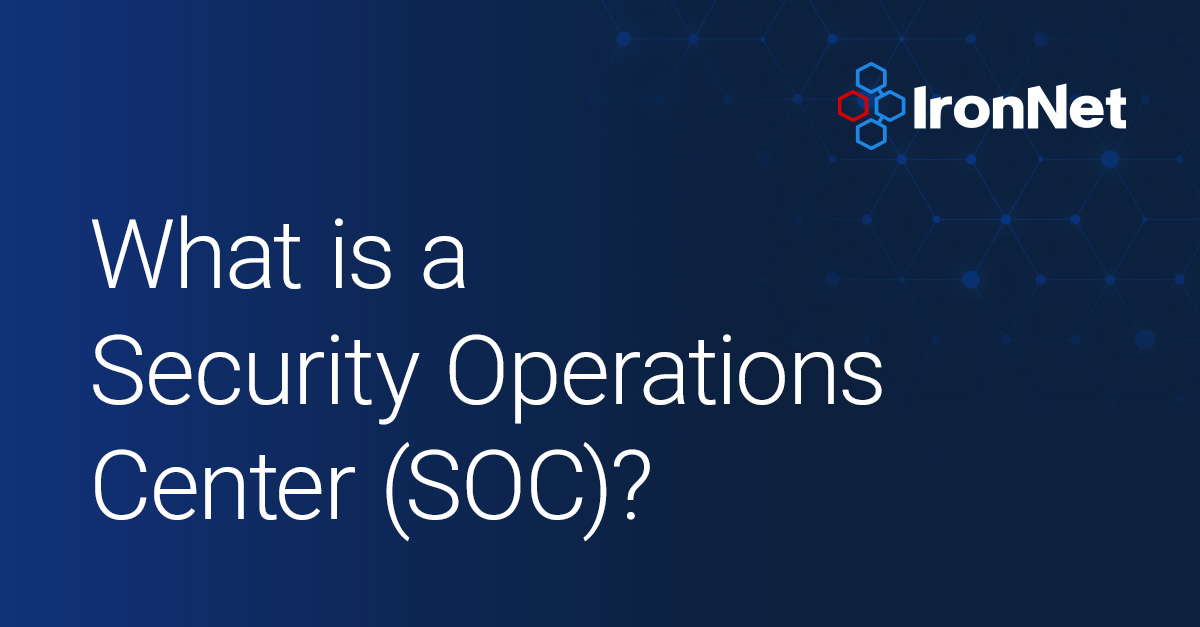 what-is-a-security-operations-center-soc-2022